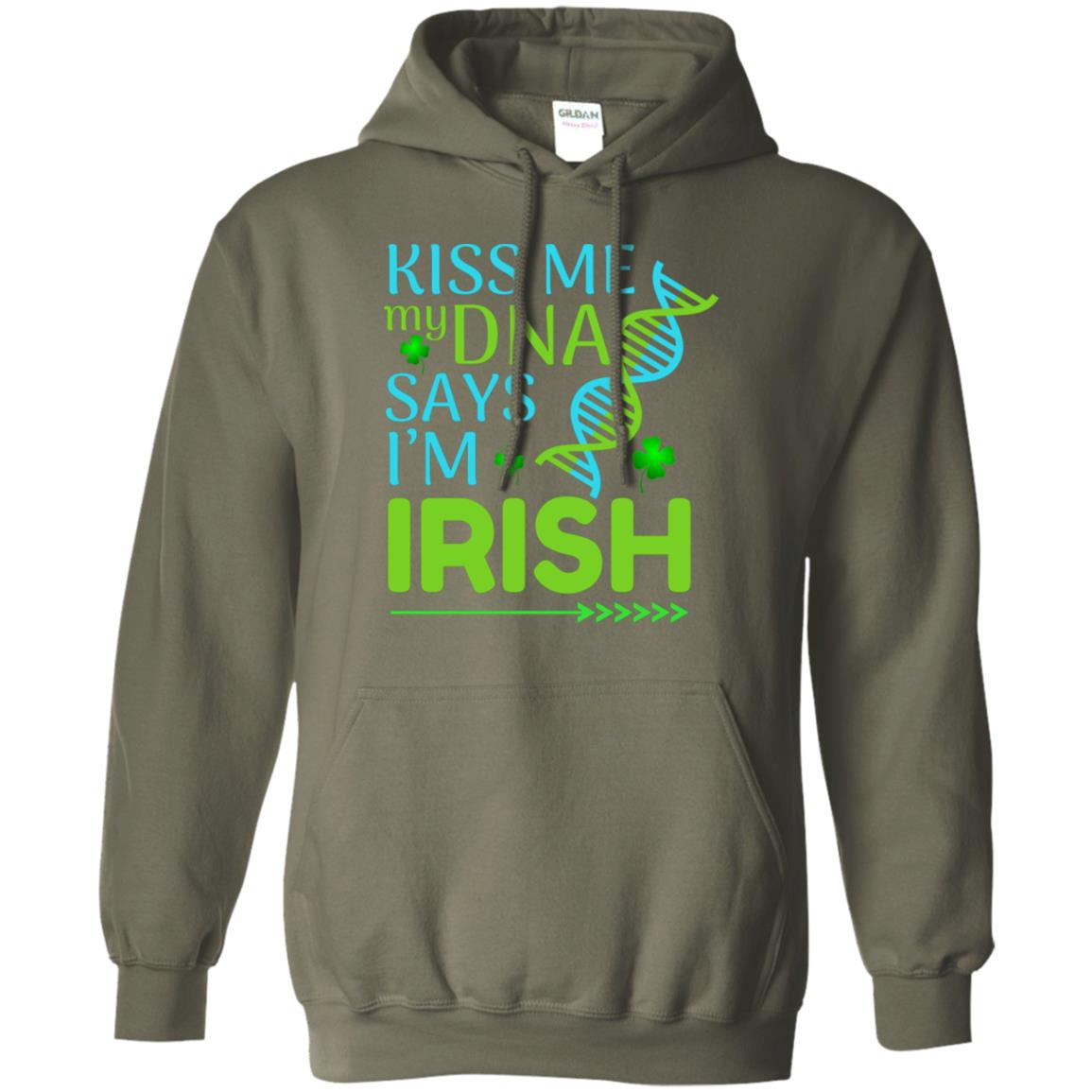 Kiss Me My Dna Say I'm Irish Saint Patricks Day Shirt Military Green