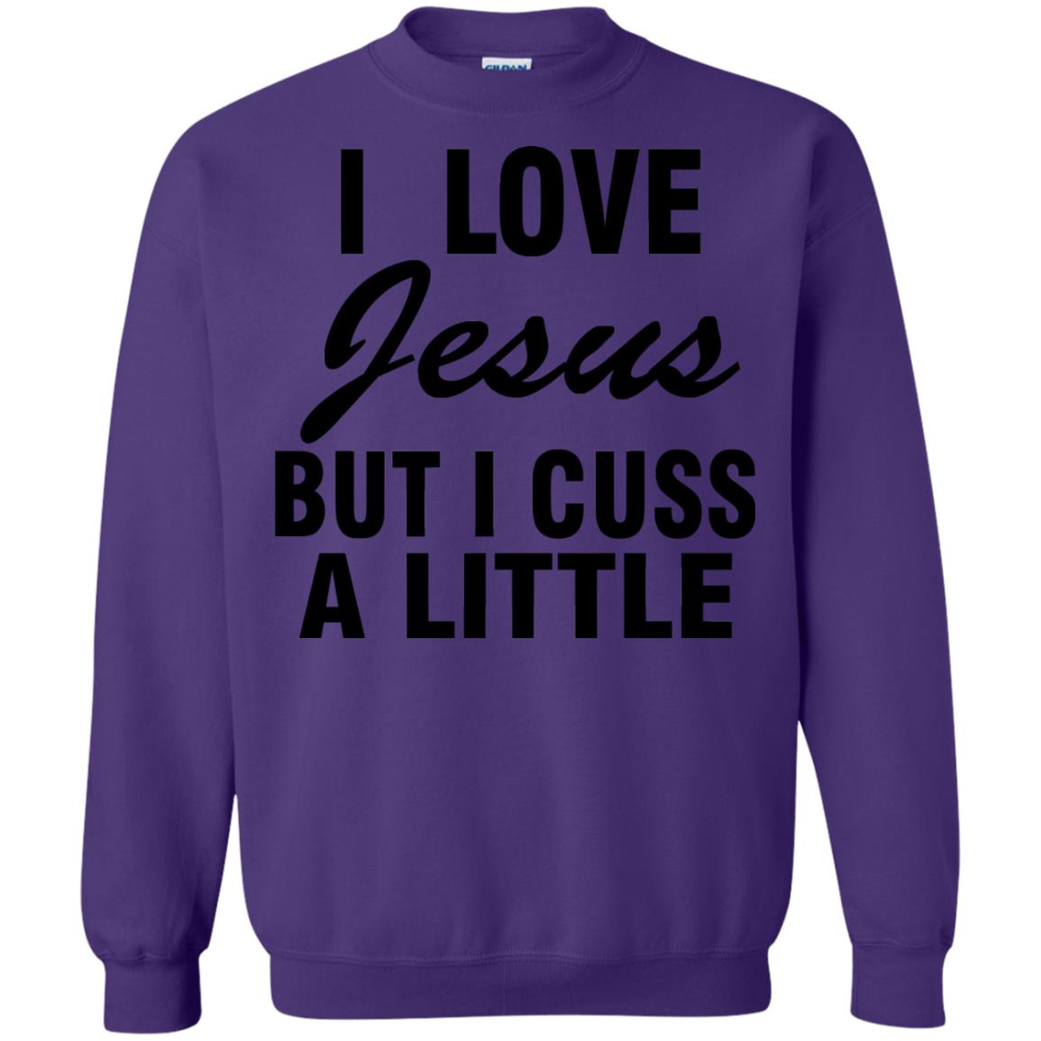 I Love Jesus But I Cuss A Little Shirt Purple