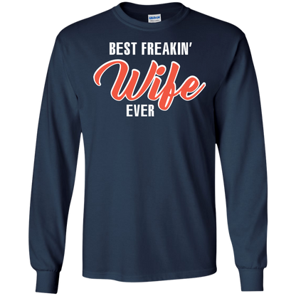 Wife T-shirt Best Freakin' Wife Ever T-shirt