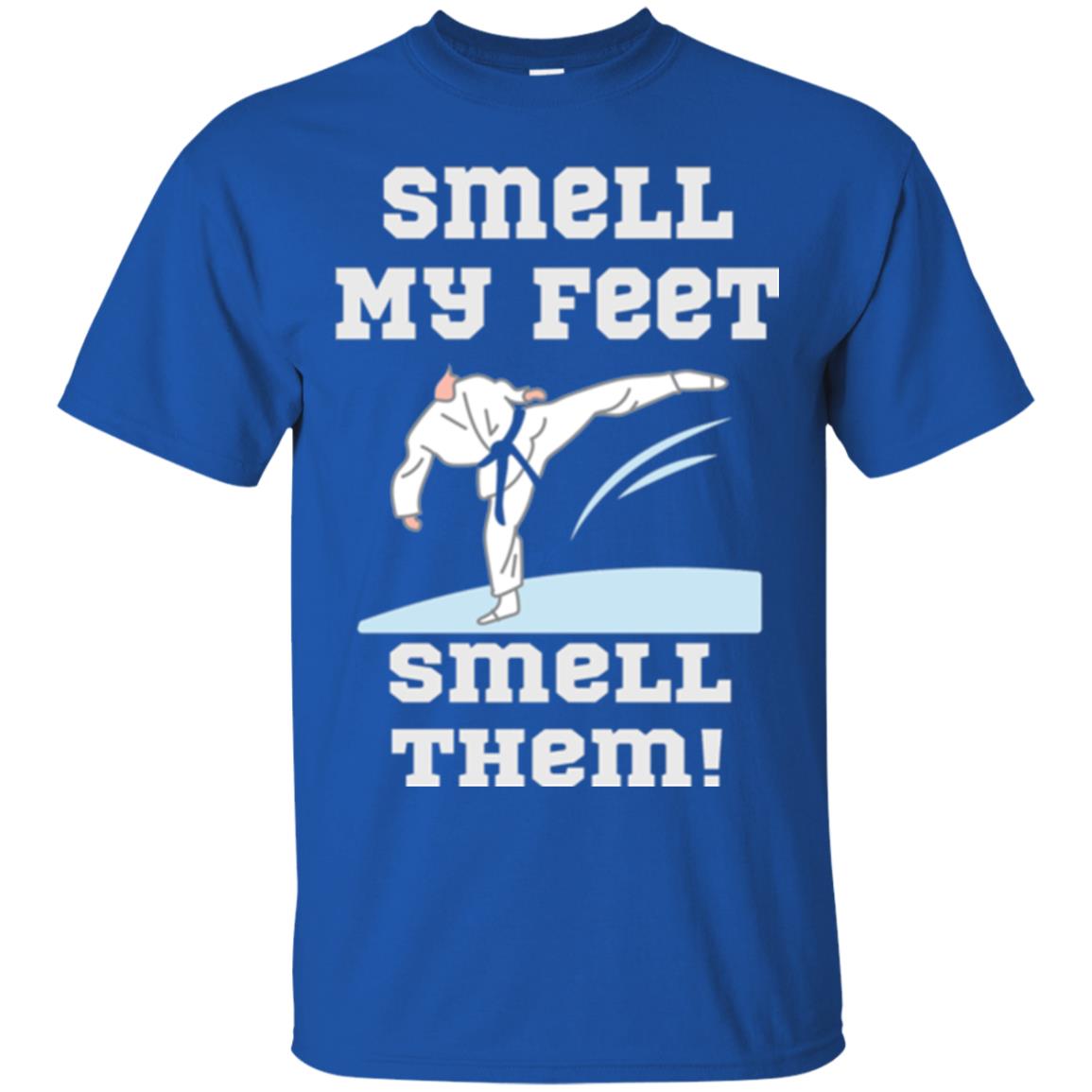 Karate Lovers T-shirt Smell My Feet Smell Them Royal