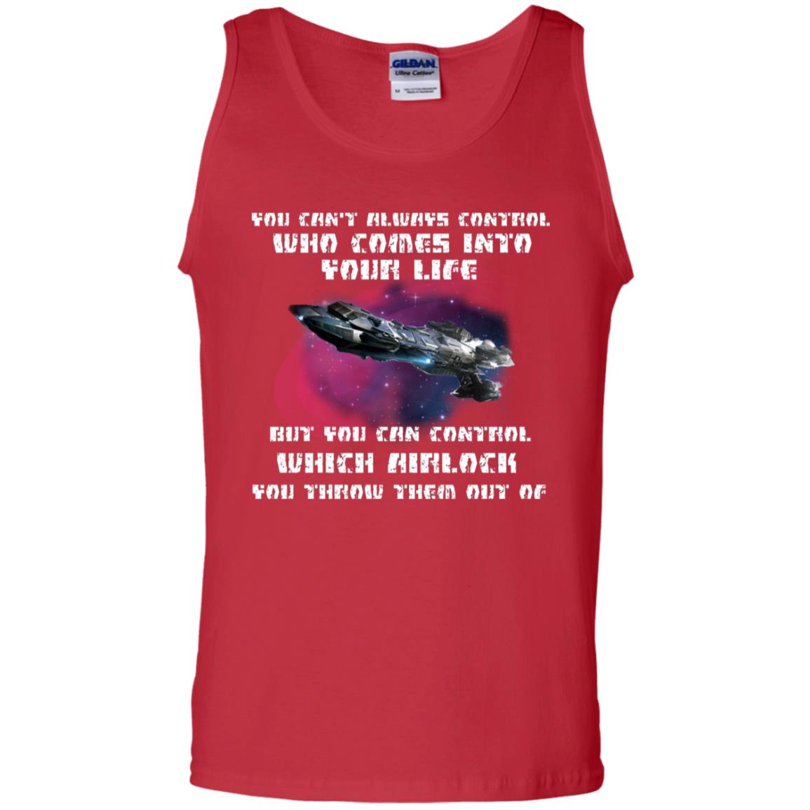 You Can't Always Control Who Comes Into Your Life But You Can Control Which Airlock You Throw Them Out Of Shirt Red