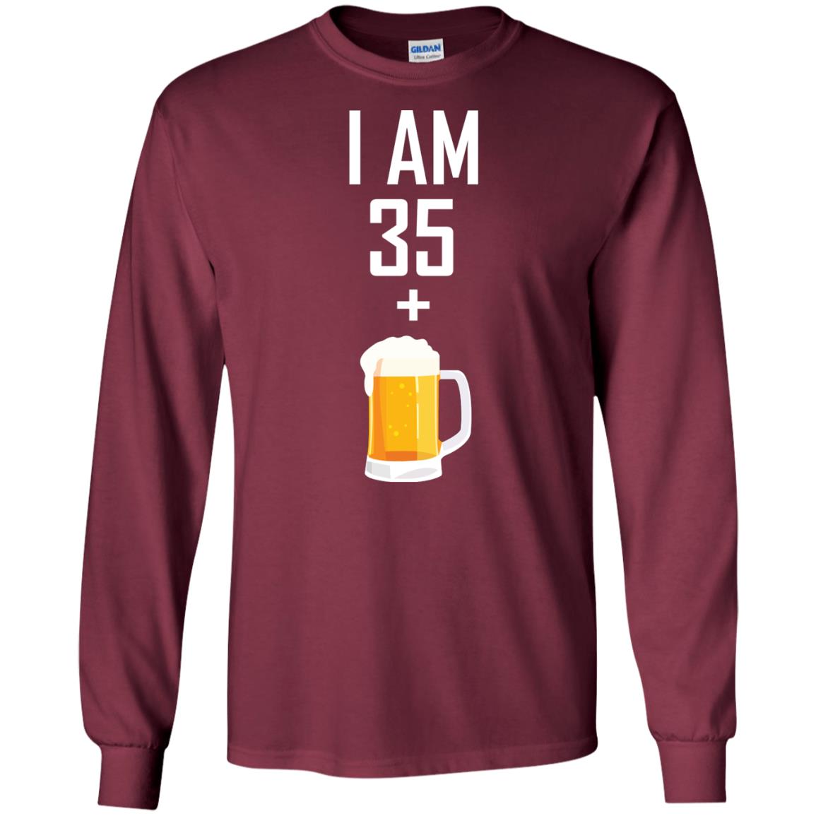I Am 35 Plus 1 Beer 36th Birthday T-shirt Maroon