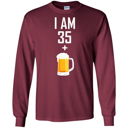 I Am 35 Plus 1 Beer 36th Birthday T-shirt Maroon