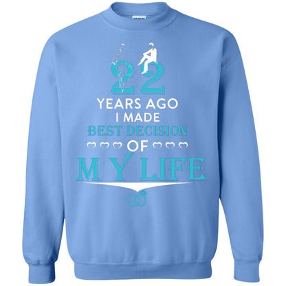 Marriage T-shirt 22 Years Ago I Made Best Decision Of My Life Carolina Blue