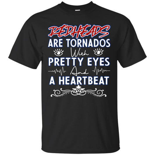 Redheads Are Tornados With Pretty Eyes And A Heartbeat Shirt Black