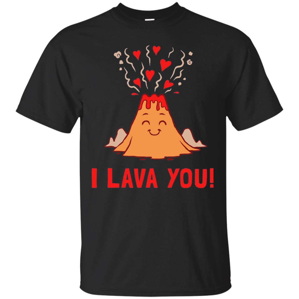 Funny Volcano Valentines Love T-shirt I Lava You T-shirt Black