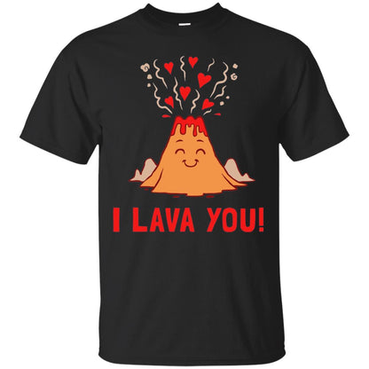 Funny Volcano Valentines Love T-shirt I Lava You T-shirt Black