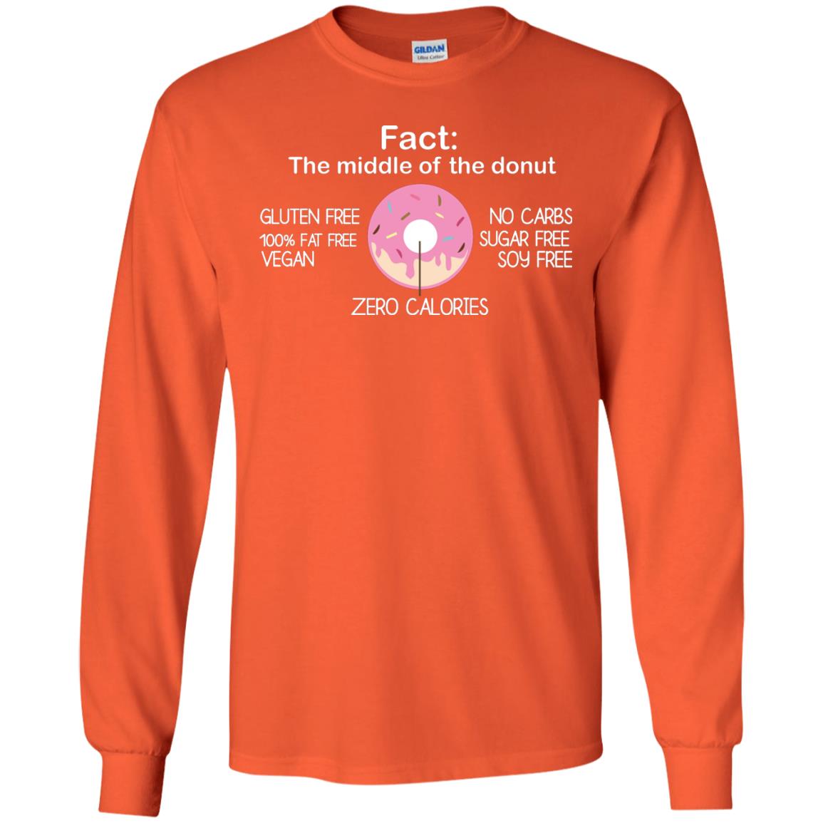 Fact The Middle Of The Donut Zero Calories Shirt Orange