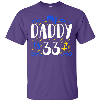 My Daddy Is 33 33rd Birthday Daddy Shirt For Sons Or Daughters Purple