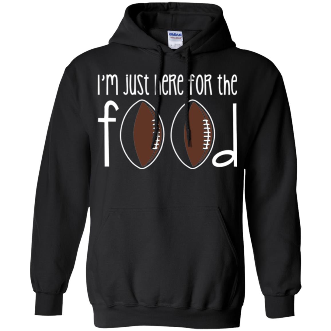 Football Lover T-shirt I_m Just Here For The Food Black