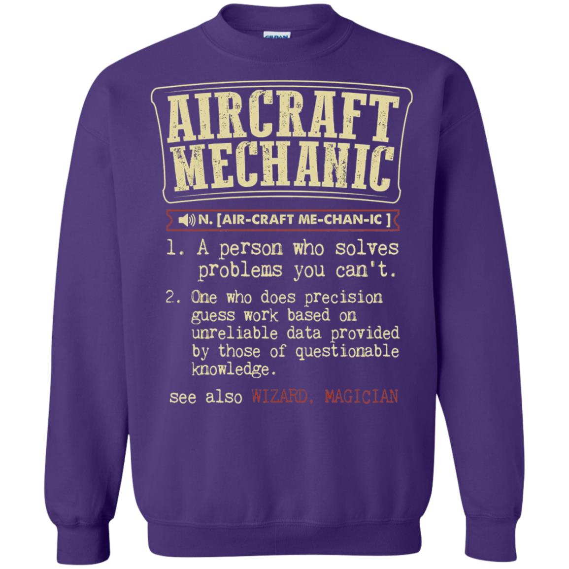 Aircraft Mechanic A Person Who Solves Problem You Cant One Who Does Precision Guess Work Based On Unreliable Data Provided By Those Of Questionable Knowledge Purple