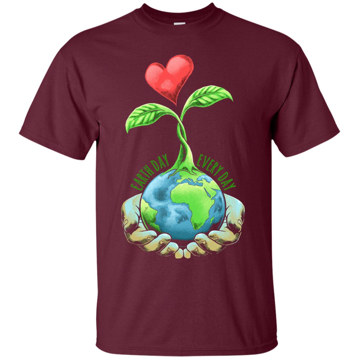 Earth Day Shirt Happy Earth Day 2018 Every Day Maroon