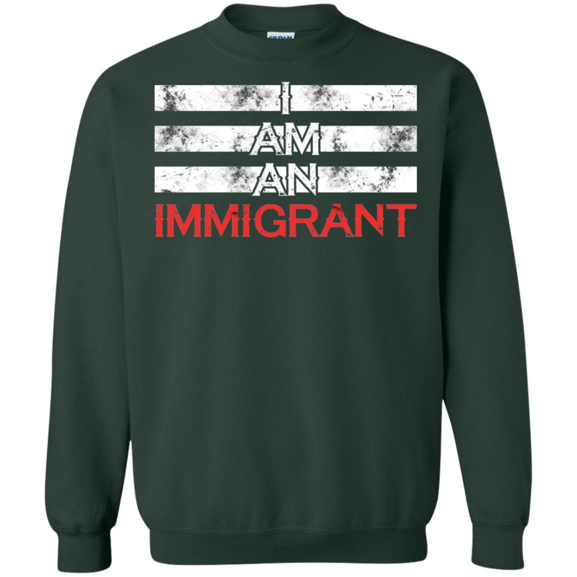 Migrant T-shirt I Am An Immigrant Forest Green