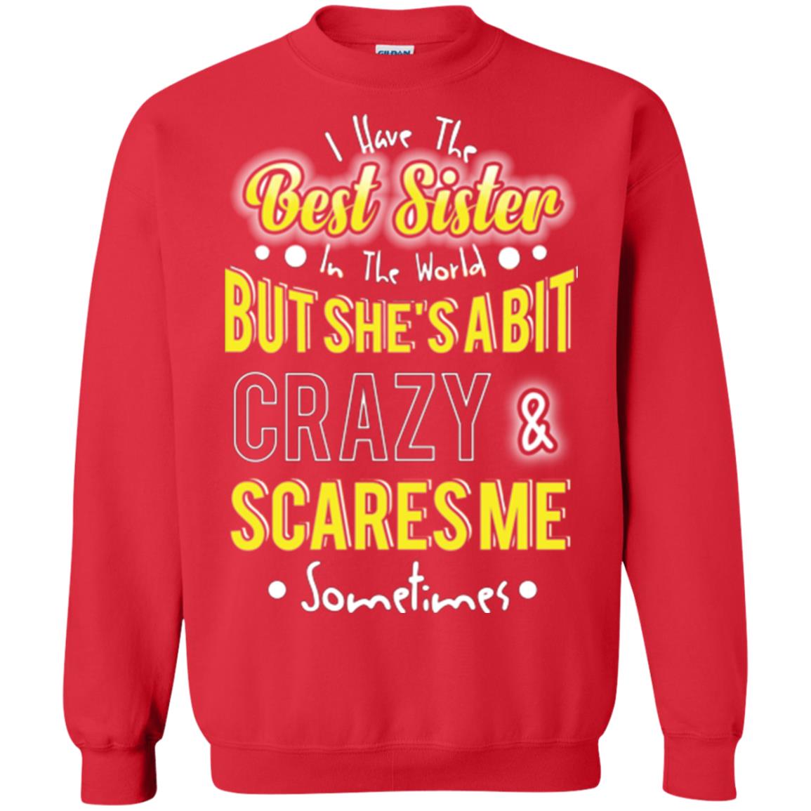 Family T-shirt I Have The Best Sister In The World Red