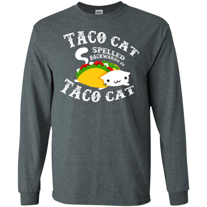 Taco Cat Spelled Backwards Is Taco Cat T-shirt Dark Heather