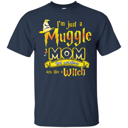 I_m Just A Muggle Mom That Sometimes Acts Like A Witch Fan Harry Potter Shirt For Mom Navy
