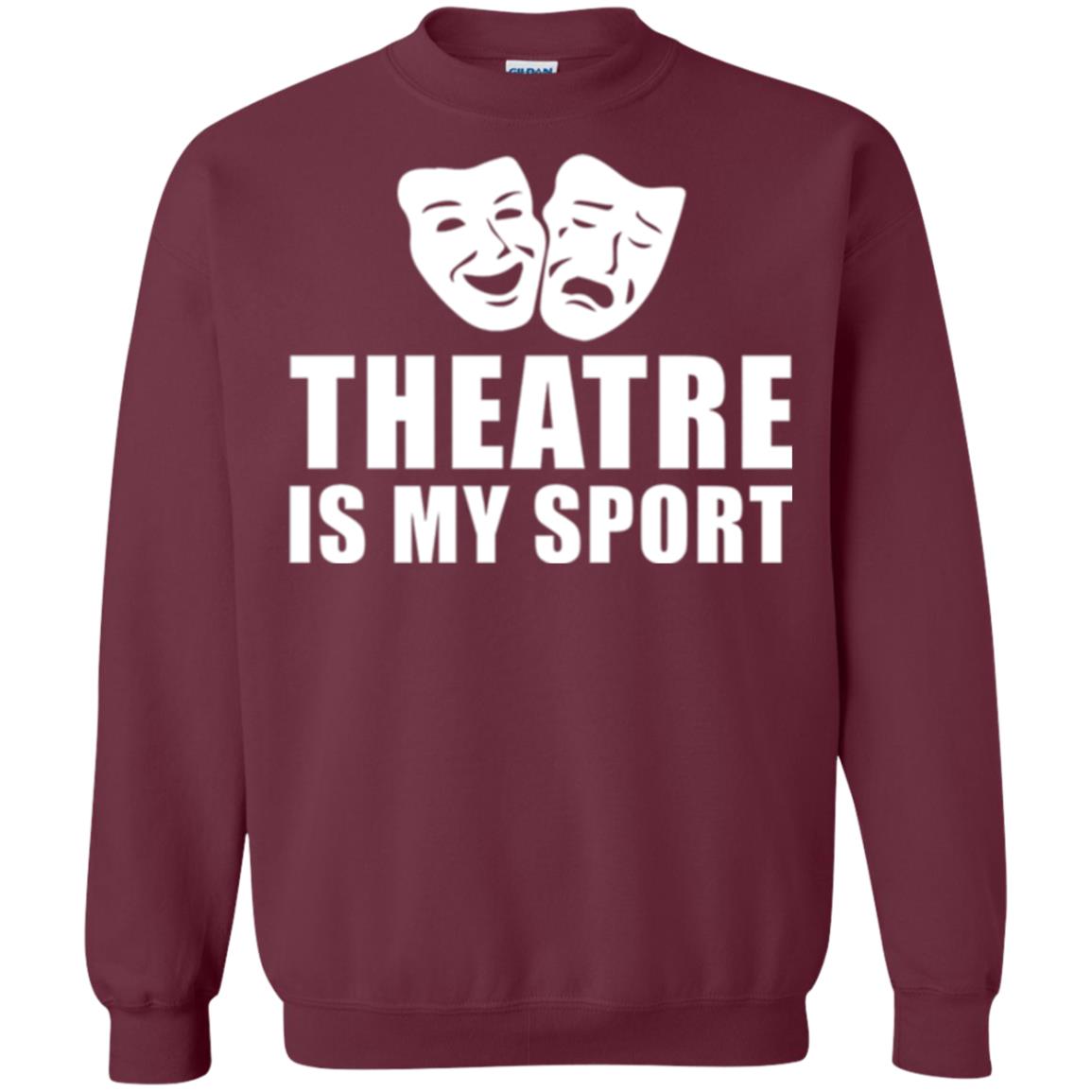 Actor T-shirt Theatre Is My Sport Maroon