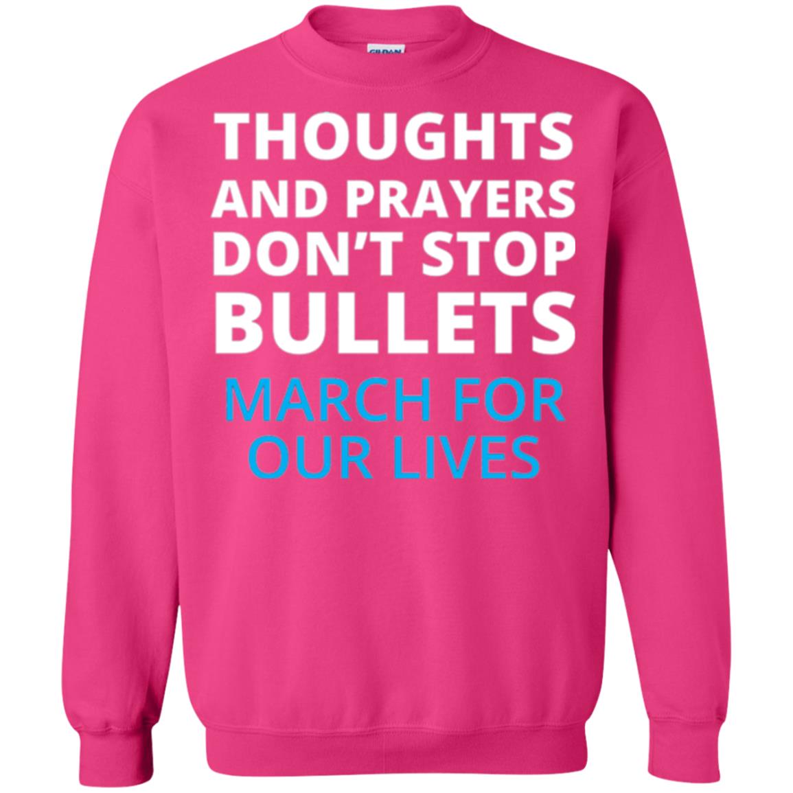 Thoughts And Prayers Don_t Stop Bullets March For Our Lives Anti Gun T-shirt Heliconia