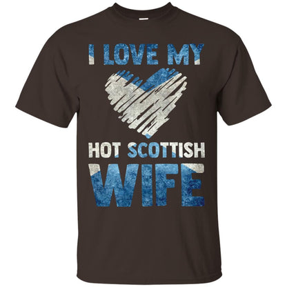 I Love My Hot Scottish Wife Scotland Flag Shirt For Husband Dark Chocolate