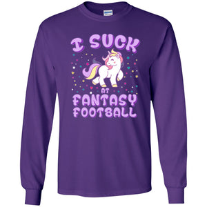 Unicorn Lovers T-shirt I Suck At Fantasy Football