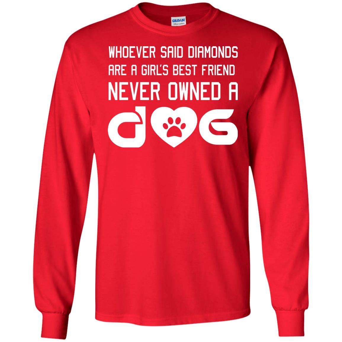 A Girl’s Best Friend Never Owned A Dog Best Dogs Shirt For Girls Red