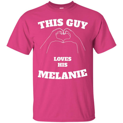 Valentine Day T-shirt This Guy Loves His Melanie Heliconia