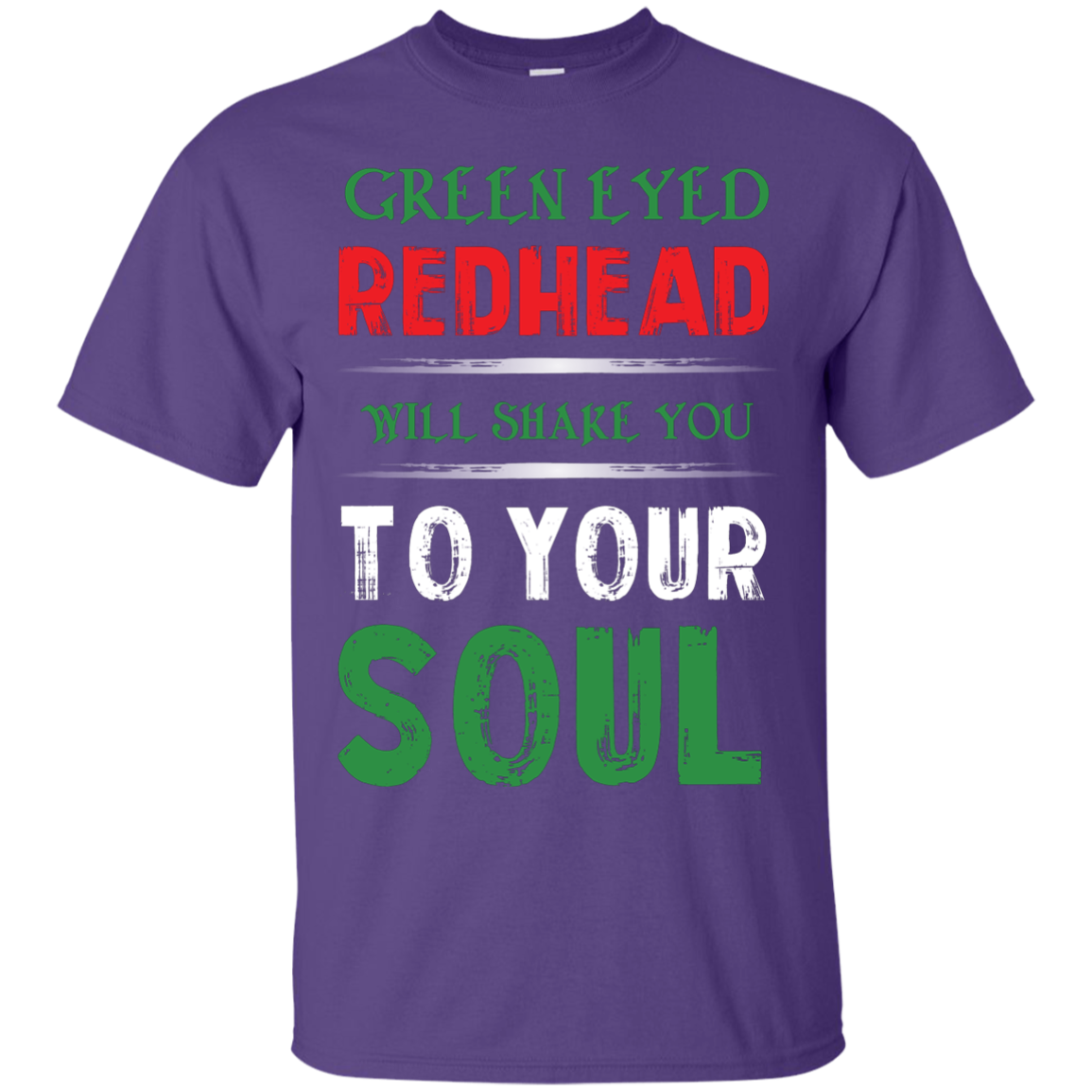 Redhead T-Shirt Green Eyed Redhead Will Shake You To Your Soul Purple