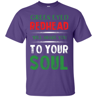 Redhead T-Shirt Green Eyed Redhead Will Shake You To Your Soul Purple
