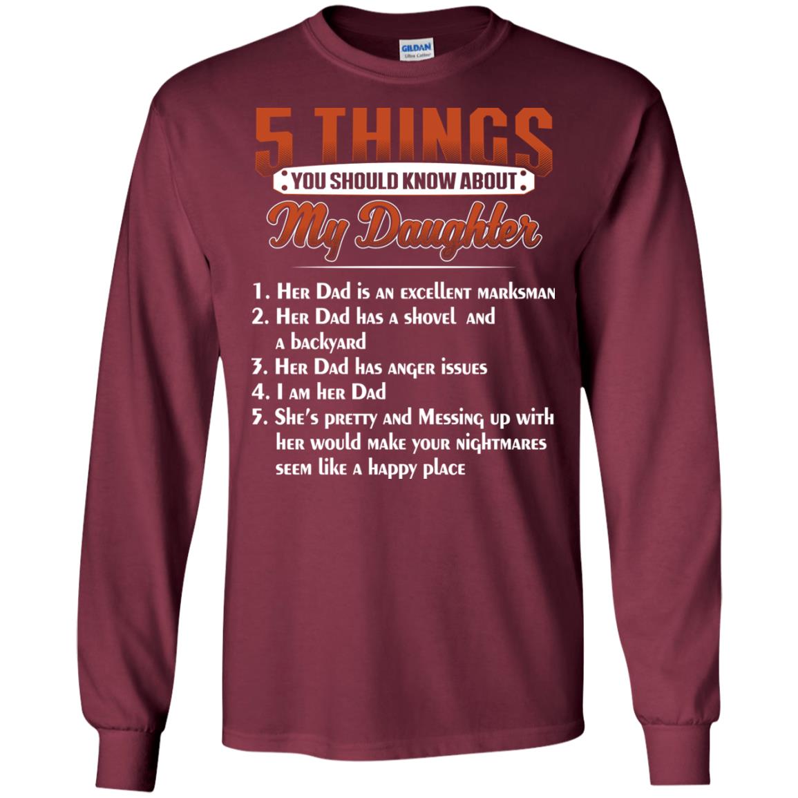 5 Things You Should Know About My Daughter Parents Shirt Maroon