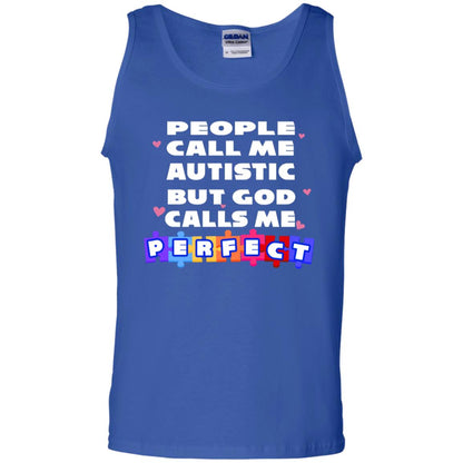People Call Me Autistic But God Calls Me Perfect Autism Awareness Gift Shirt Royal