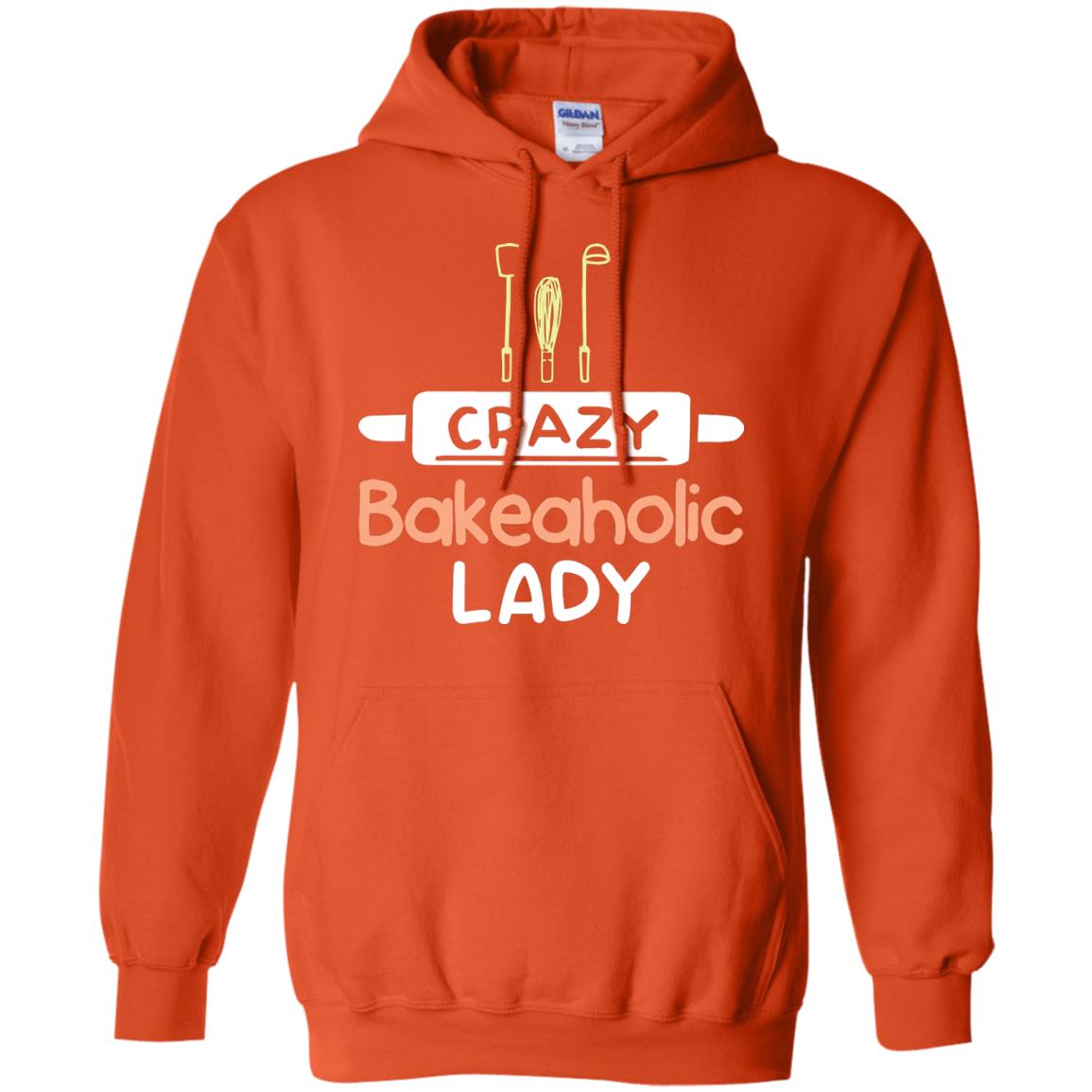 Crazy Bakeaholic Lady Baking Lover Shirt Orange