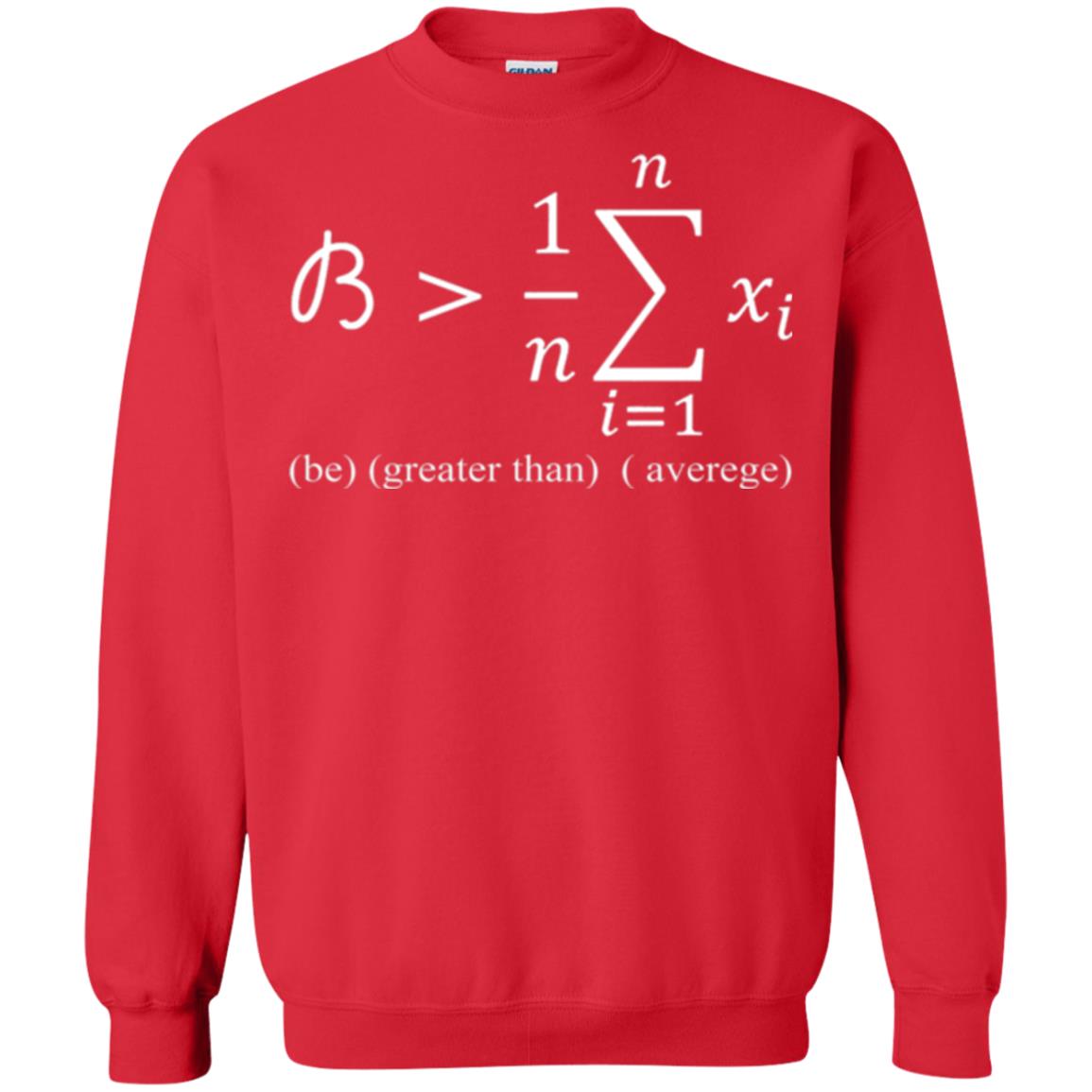 Math Lovers T-shirt Be Greater Than Average Red