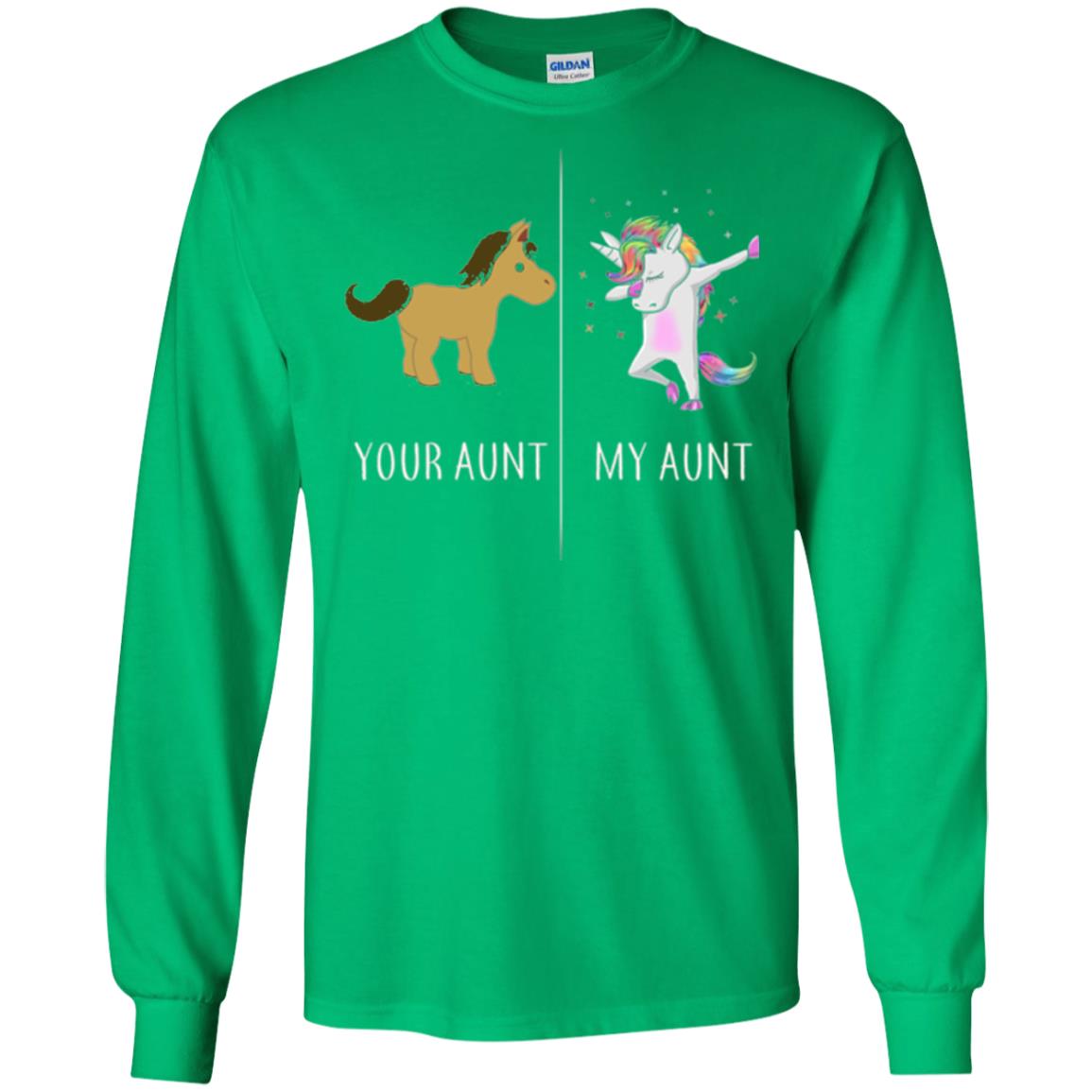 Family T-shirt Your Aunt My Aunt Irish Green