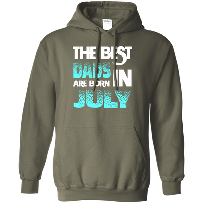 Daddy T-shirt The Best Dads Are Born In July Military Green