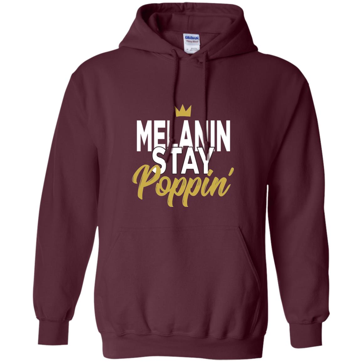 Melanin Stay Poppin Melanin Rich Drippin Melanin T-shirt Maroon