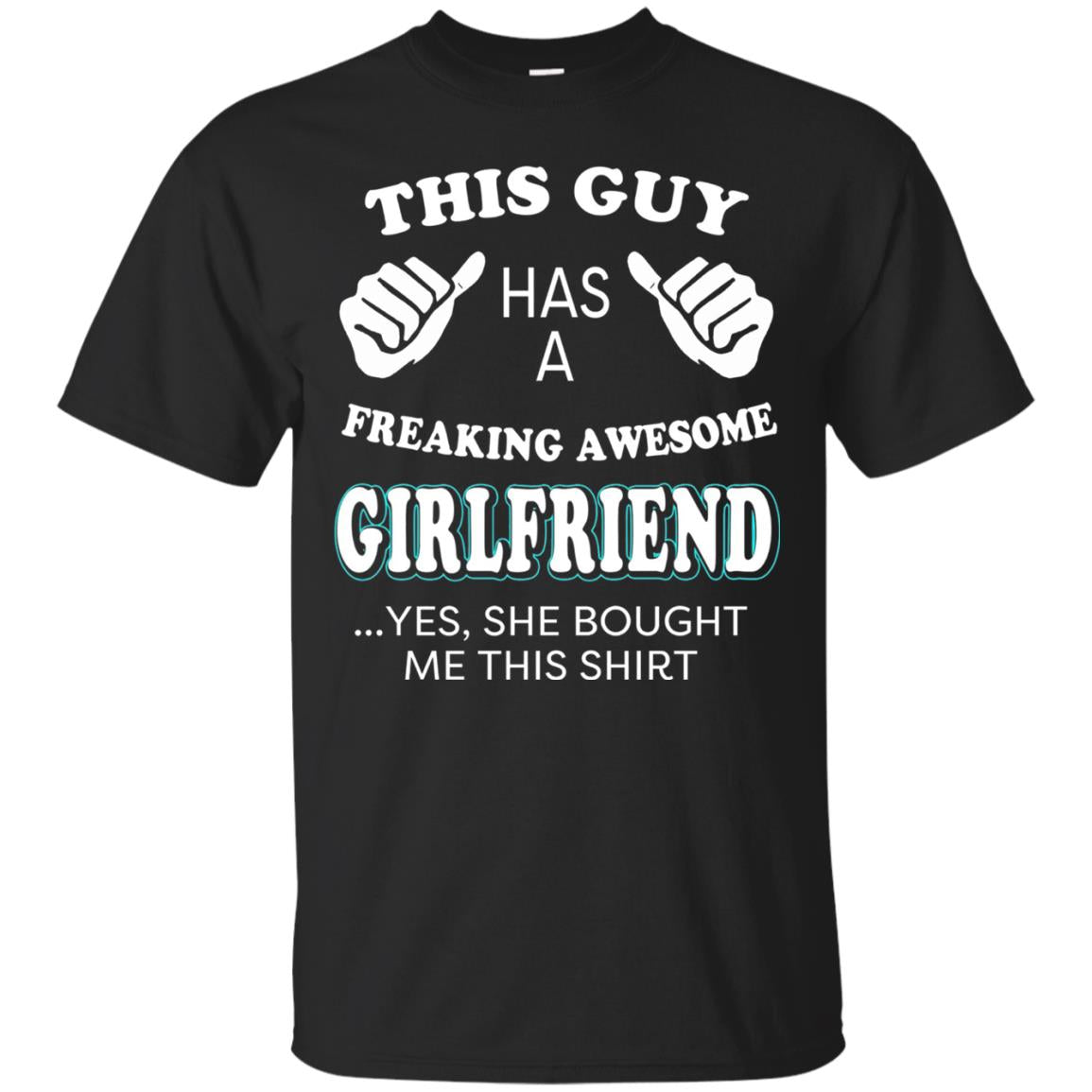 She Bought Me This Shirt Funny Freaking Awesome Girlfriend Black