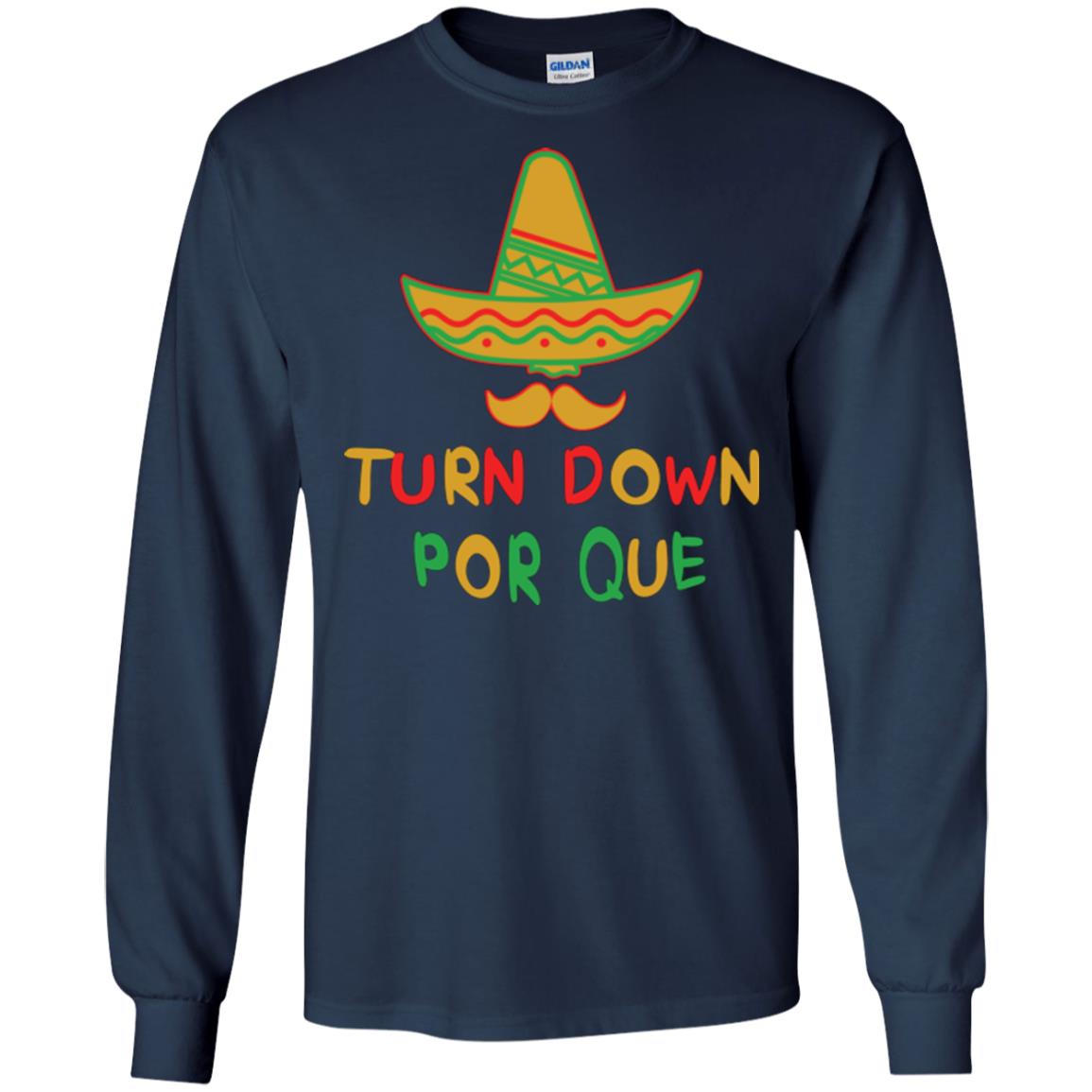 Turn Down Por Que Cinco De Mayo T-shirt Navy