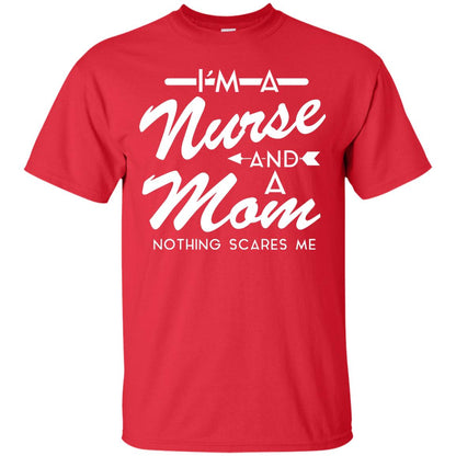 Im A Nurse And A Mom Nurse Mommy Shirt Red