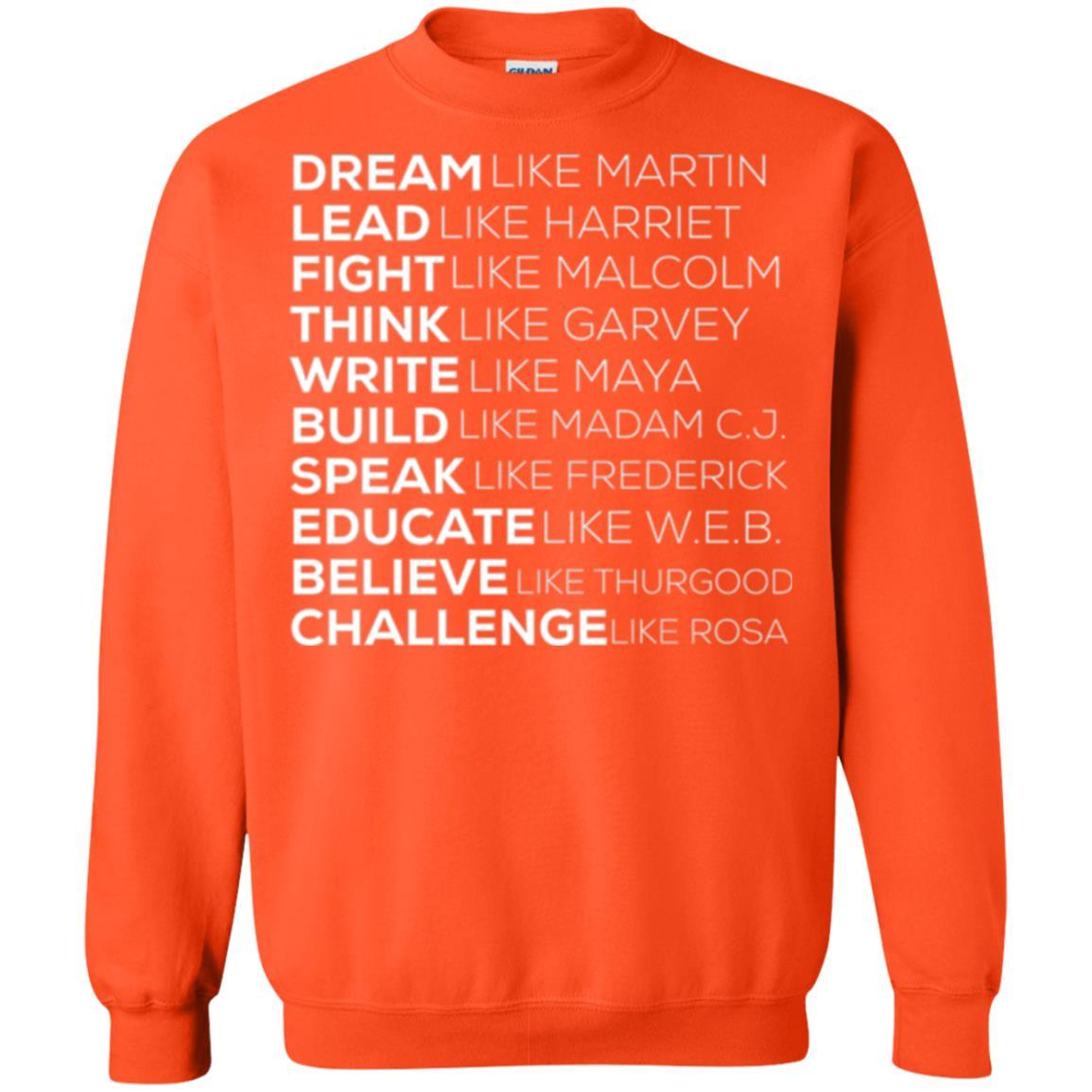 Educate T-shirt Dream Like Martin Lead Like Harriet Fight Like Malcolm Orange