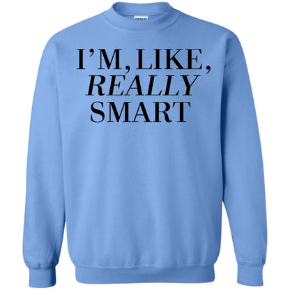 I_m Like Really Smart T-shirt Carolina Blue