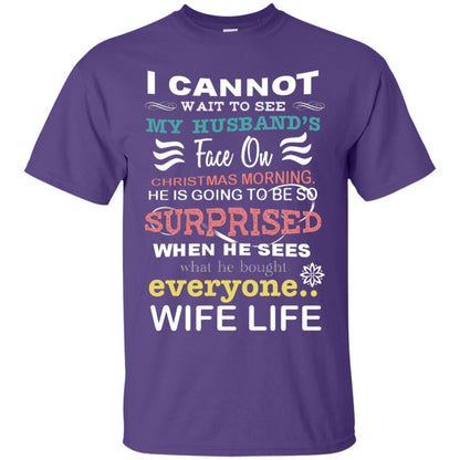 I Cannot Wait To See My Husband's Face On Christmas Morning He Is Going To Be So Surprised When He Sees What He Bought Everyone Wife Life Purple