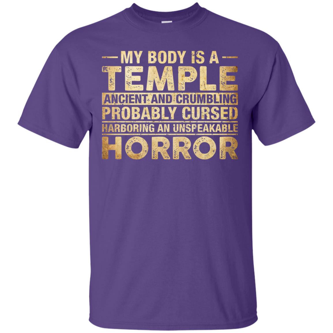 My Body Is A Temple Ancient Crumbling Probably Cursed T-shirt Purple