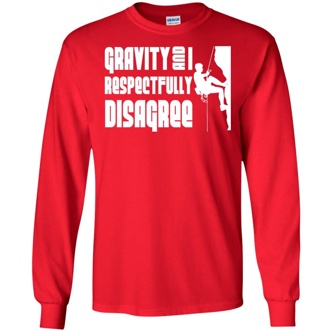Funny Climbing T-shirt Gravity And I Disagree Red