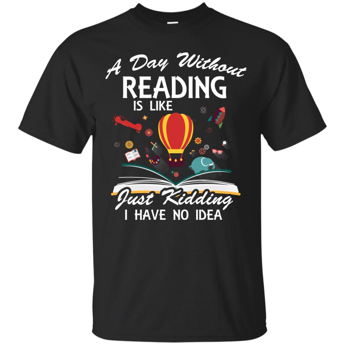 A Day Without Reading Is Like Bookworm T-shirt Black