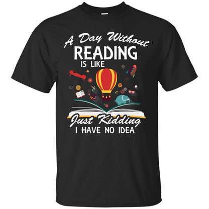 A Day Without Reading Is Like Bookworm T-shirt Black