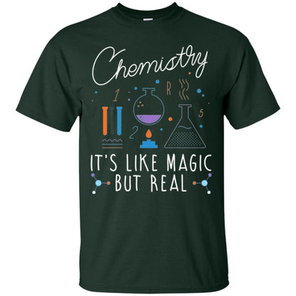 Chemistry T-shirt It_s Like Magic But Real Forest Green