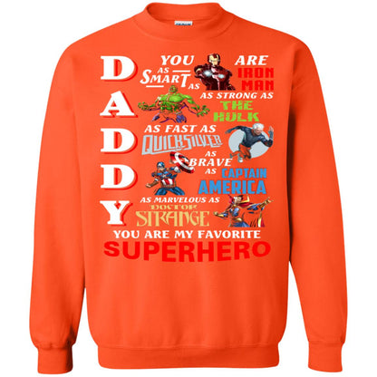 Daddy You Are As Smart As Iron Man You Are My Favorite Superhero Shirt Orange