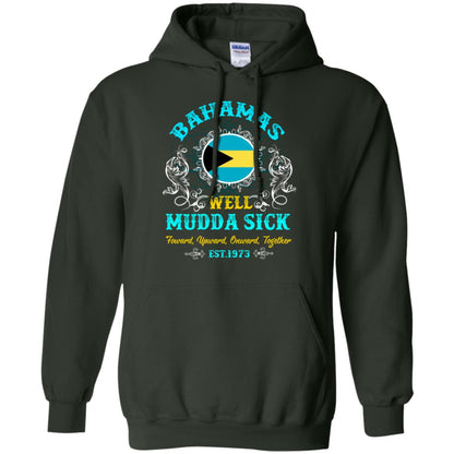 Bahamas Well Mudda Sick Foward Upward Onward Together Est1973 T-shirt Forest Green