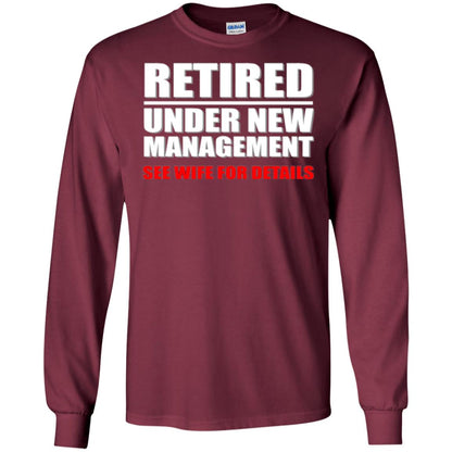 Funny Retirement T-shirt Retired Under New Management Maroon