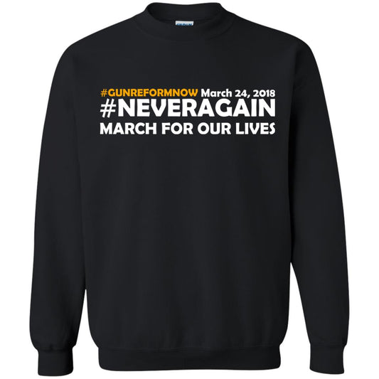 Anti Gun T-shirt Gun Reform Now Never Again March For Our Lives March 24 2018 Black